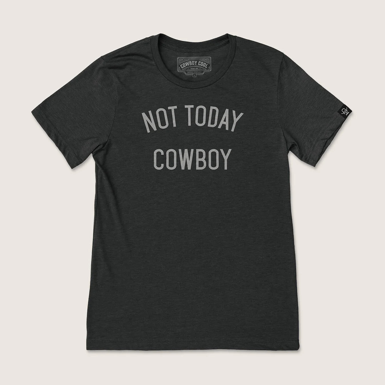 Cowboy Cool "Not Today Cowboy" Tee